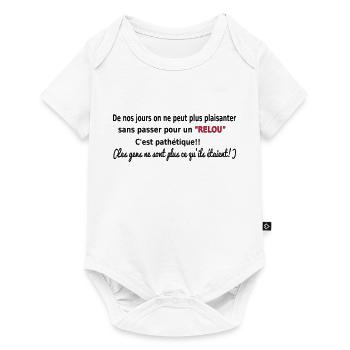HUMOUR T-shirt sympa RELOU - Body à manches courtes Premium Bébé - blanc - Devant