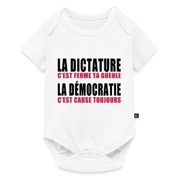 la dictature c'est ferme ta gueule - Body à manches courtes Premium Bébé - blanc - Devant