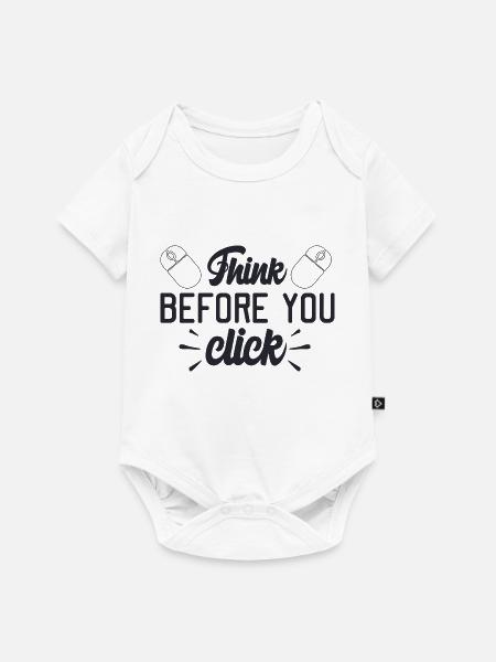 Denken Sie, bevor Sie klicken - Baby Premium Kurzarmbody - Weiß