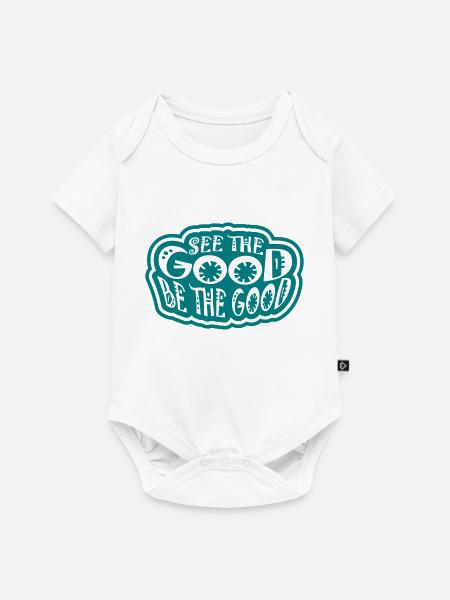 be the good Zitat - Baby Premium Kurzarmbody - Weiß