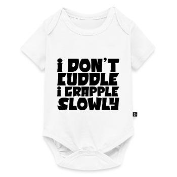 I Don't Cuddle I Grapple Slowly 4 - Baby Premium Kurzarmbody - Weiß - Vorne