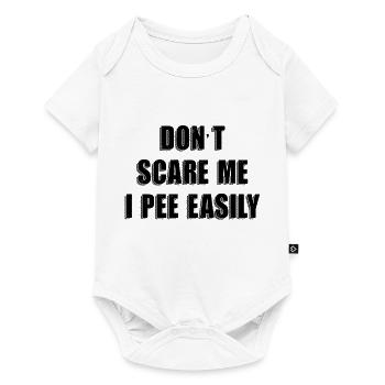 Dont Scare Me I Pee Easily Sarcastic Halloween - Baby Premium short-sleeve bodysuit - white - Front