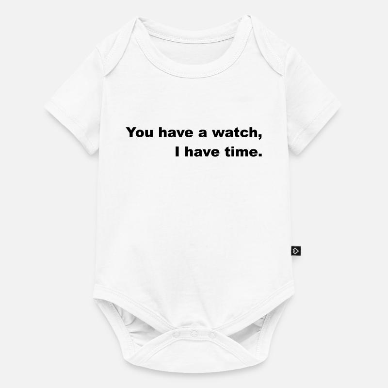 Ayez le temps ou suivez l’horloge. - Body à manches courtes Premium Bébé - blanc