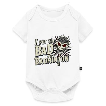 I Put The Bad In Badminton 9 - Baby Premium short-sleeve bodysuit - white - Front