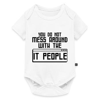 You Do Not Mess Around With The It People 4 - Baby Premium Kurzarmbody - Weiß - Vorne
