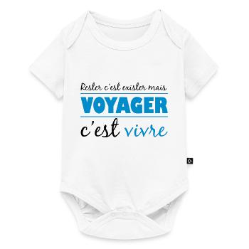 Voyager c'est vivre - Body à manches courtes Premium Bébé - blanc - Devant