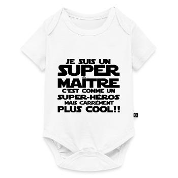 un maître carrément cool qu'un super-héros - Body à manches courtes Premium Bébé - blanc - Devant