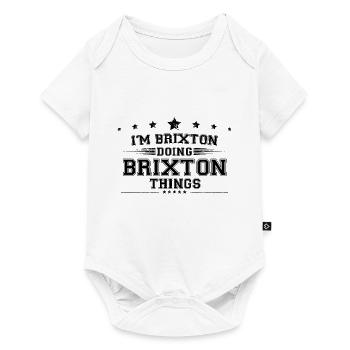 Je suis Brixton en train de faire des choses Brixton - Body à manches courtes Premium Bébé - blanc - Devant