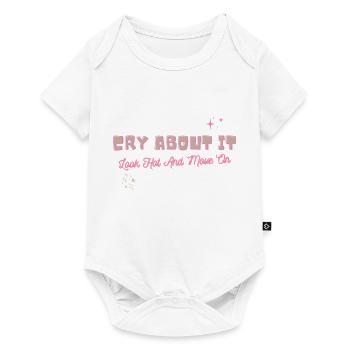 Cry about it look hot and move on motivation - Baby Premium short-sleeve bodysuit - white - Front