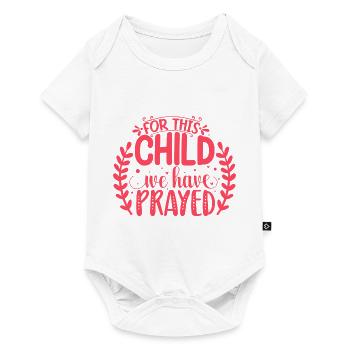 For This Child We Have Prayed - Süßer Baby Spruch - Baby Premium Kurzarmbody - Weiß - Vorne