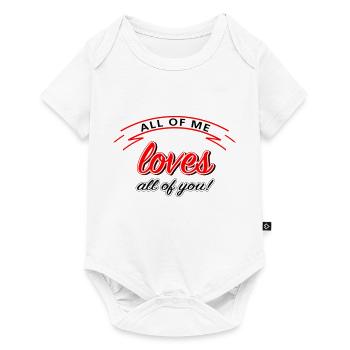 all of me love all of you | with bow - Baby Premium short-sleeve bodysuit - white - Front