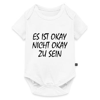 es ist okay nicht okay zu sein - Baby Premium Kurzarmbody - Weiß - Vorne