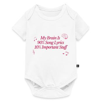 My Brain Is 90% Song Lyrics 10% Important Stuff Fu - Baby Premium short-sleeve bodysuit - white - Front