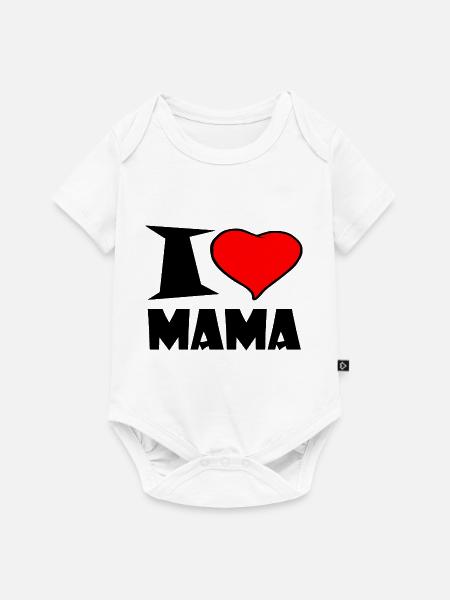 I Love Mama - Baby Premium Kurzarmbody - Weiß