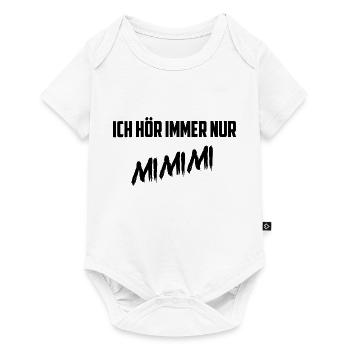 Ich hör immer nur MIMIMI - Baby Premium Kurzarmbody - Weiß - Vorne