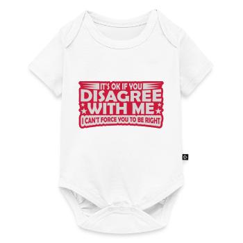you disagree with me - Baby Premium short-sleeve bodysuit - white - Front