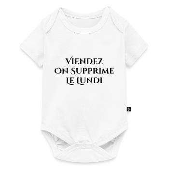 viendez en supprime le lundi-cadeau humour - Body à manches courtes Premium Bébé - blanc - Devant