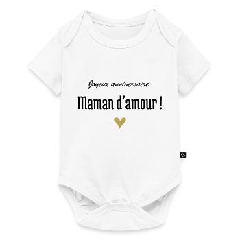 Joyeux anniversaire maman d’amour - Body à manches courtes Premium Bébé - blanc - Devant