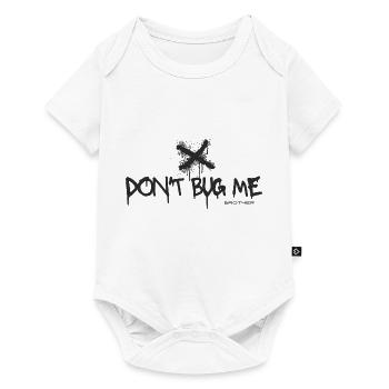 Don't Bug me - Baby Premium Kurzarmbody - Weiß - Vorne