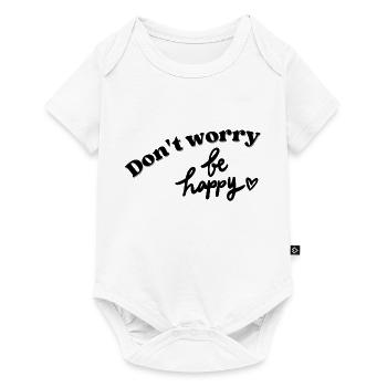 Don't worry Be Happy - Baby Premium Kurzarmbody - Weiß - Vorne