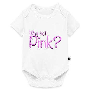 Why not pink? - Baby Premium Kurzarmbody - Weiß - Vorne