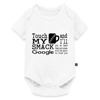 Touche mon café et je te gifle si fort - Body à manches courtes Premium Bébé - blanc - Devant