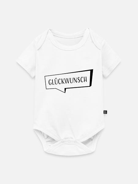 Glueckwunsch - Baby Premium Kurzarmbody - Weiß