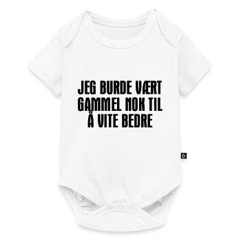J’aurais dû être assez vieux pour savoir mieux. - Body à manches courtes Premium Bébé - blanc - Devant