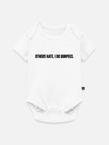 ANDERE HASSEN. ICH MACHE PURBEES. - Baby Premium Kurzarmbody - Weiß