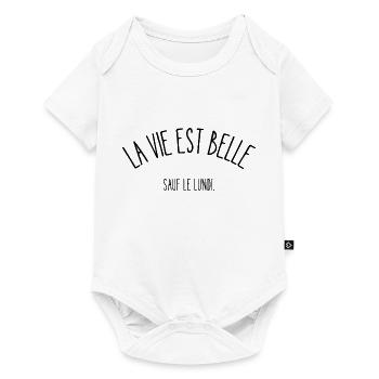 la vie est belle sauf le lundi - Body à manches courtes Premium Bébé - blanc - Devant