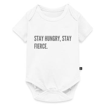 Stay hungry, stay fierce. - Baby Premium short-sleeve bodysuit - white - Front