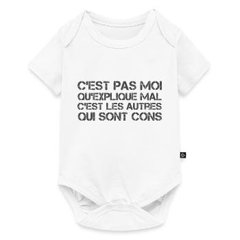C'est pas moi qu'explique mal - Body à manches courtes Premium Bébé - blanc - Devant