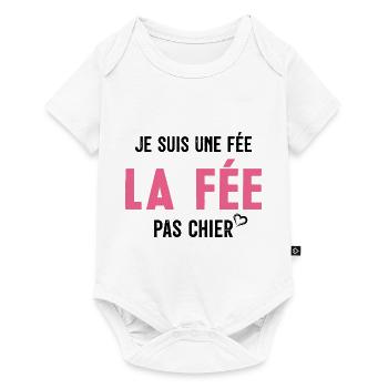 Je suis Une Fée Pas Chier - Body à manches courtes Premium Bébé - blanc - Devant