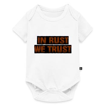 In Rost vertrauen wir - Baby Premium Kurzarmbody - Weiß - Vorne