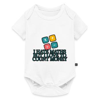 Je déteste les maths mais j’aime compter l’argent 4 - Body à manches courtes Premium Bébé - blanc - Devant