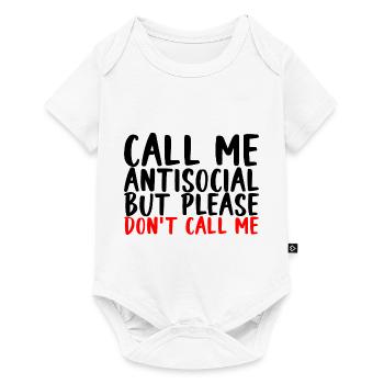 Appelez-moi antisocial mais s’il vous plaît ne m’appelez pas - Body à manches courtes Premium Bébé - blanc - Devant