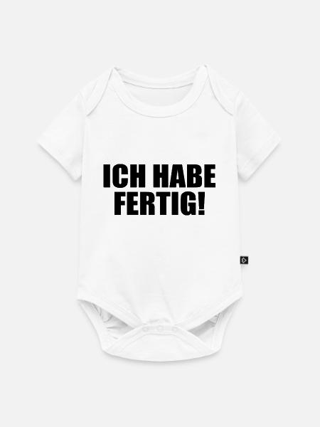 Ich habe fertig - Baby Premium Kurzarmbody - Weiß