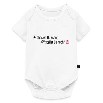 Checkst Du schon oder stellst Du noch - Baby Premium Kurzarmbody - Weiß - Vorne