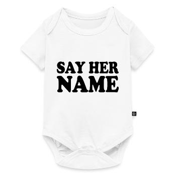 Say her name - Baby Premium Kurzarmbody - Weiß - Vorne