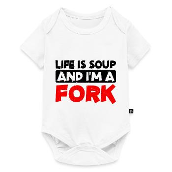 Life Is Soup And I'm A Fork 14 - Baby Premium short-sleeve bodysuit - white - Front