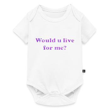Viriez-vous pour moi ? - Body à manches courtes Premium Bébé - blanc - Devant