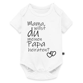 Mama, willst du meinen Papa heiraten? - Baby Premium Kurzarmbody - Weiß - Vorne