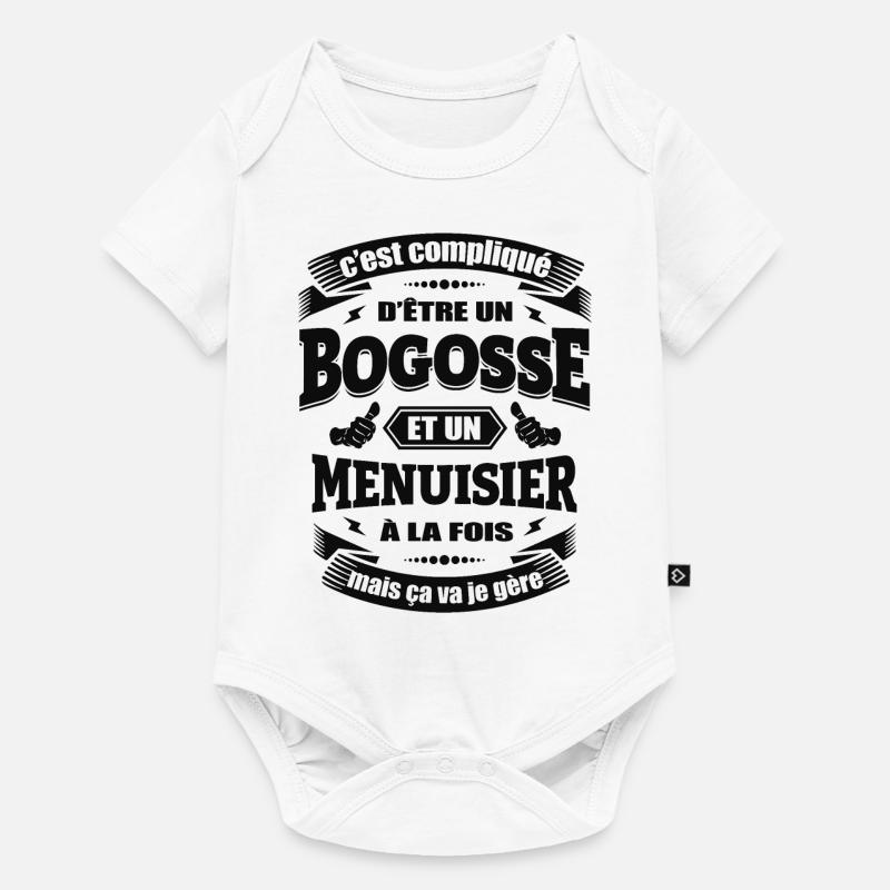 BOGOSSE ET MENUISIER - Body à manches courtes Premium Bébé - blanc