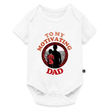 To My Motivating Dad , Happy Fathers Day - Baby Premium Kurzarmbody - Weiß - Vorne