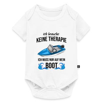 Bateau - Je n’ai pas besoin de thérapie, juste mon bateau - Body à manches courtes Premium Bébé - blanc - Devant