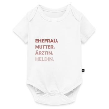 Ehefrau Mutter Ärztin Heldin Muttertag Mama Heldin - Baby Premium Kurzarmbody - Weiß - Vorne