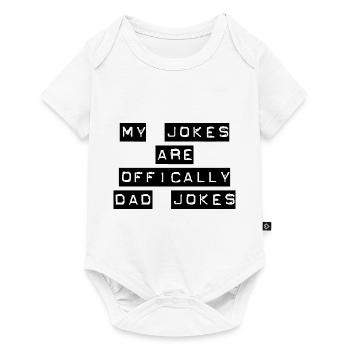 My Jokes Are Officially Dad Jokes - Baby Premium short-sleeve bodysuit - white - Front