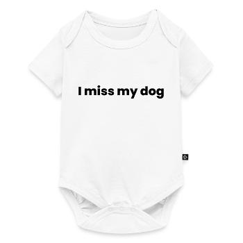 i miss my dog - Baby Premium short-sleeve bodysuit - white - Front