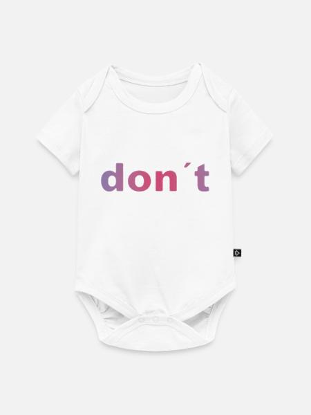 don`t - Baby Premium Kurzarmbody - Weiß
