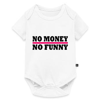 No money no funny - Body à manches courtes Premium Bébé - blanc - Devant